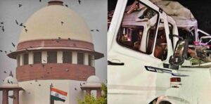 सड़क हादसे पर सुप्रीम कोर्ट ने स्वतः संज्ञान लिया, 15 लोगों की मौत पर 10 नवंबर को सुनवाई